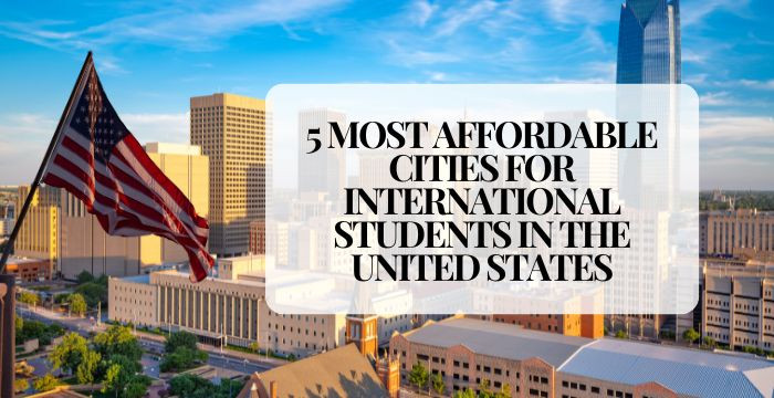 5 Most Affordable Cities for International Students in the United States