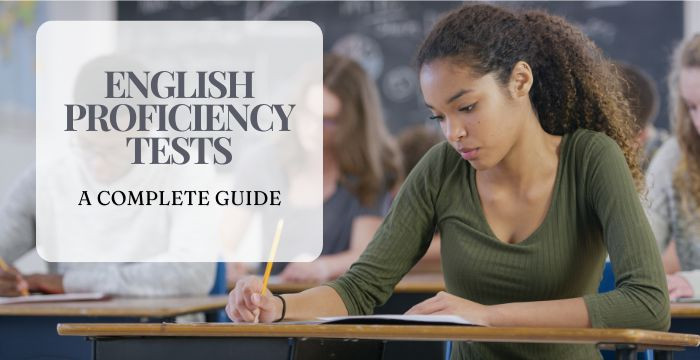 English Proficiency Tests: A Complete Guide