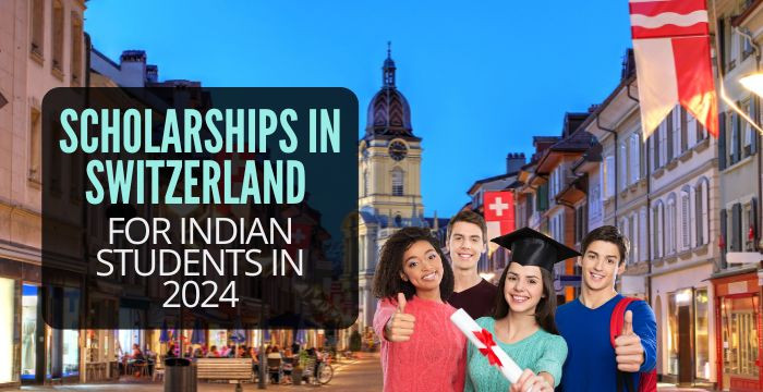 Scholarships in Switzerland for Indian Students in 2024