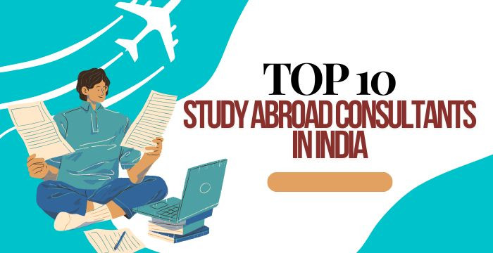 Top 10 Study Abroad Consultants in India