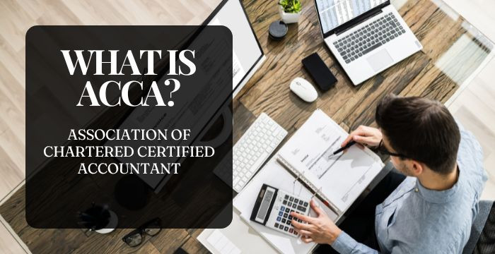 What is ACCA? - Association of Chartered Certified Accountant